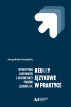 Okładka - RegUŁy językowe w praktyce. Wybór pytań i odpowiedzi z internetowej Poradni Językowej UŁ - Katarzyna Burska, Bartłomiej Cieśla