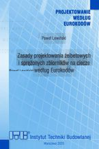 Okadka ksiki Zasady projektowania elbetowych i spronych zbiornikw na ciecze wedug Eurokodw