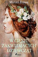 Okładka - W cieniu zakwitających dziewcząt - Marcel Proust