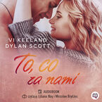 Okładka - To, co za nami - Vi Keeland, Dylan Scott