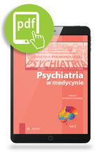 Okładka - Psychiatria w medycynie tom 3 dialogi interdyscyplinarne - Joanna Rymaszewska, Dominika Dudek