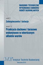 Przekrycia dachowe i tarasowe wykonywane w odwróconym układzie warstw