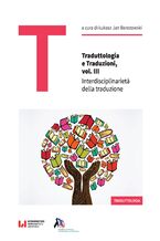 Okadka ksiki Traduttologia e Traduzioni, vol. III. Interdisciplinarietà della traduzione