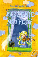 Okładka - Marzenie matyldy - Anna Czerwińska-Rydel