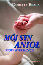 Okładka - Mój syn, anioł, który wybrał życie - Doretta Braga