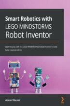 Okładka książki Smart Robotics with LEGO MINDSTORMS Robot Inventor