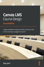 Okładka książki Canvas LMS Course Design - Second Edition