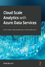 Okładka książki Cloud Scale Analytics with Azure Data Services