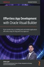 Okładka książki Effortless App Development with Oracle Visual Builder