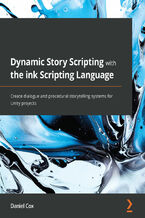 Okładka książki Dynamic Story Scripting with the ink Scripting Language