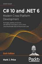 Okładka - C# 10 and .NET 6 - Modern Cross-Platform Development. Build apps, websites, and services with ASP.NET Core 6, Blazor, and EF Core 6 using Visual Studio 2022 and Visual Studio Code - Sixth Edition - Mark J. Price