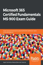 Okadka ksiki Microsoft 365 Certified Fundamentals MS-900 Exam Guide