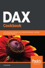 Okładka - DAX Cookbook. Over 120 recipes to enhance your business with analytics, reporting, and business intelligence - Greg Deckler
