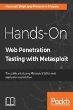 Okładka - Hands-On Web Penetration Testing with Metasploit. The subtle art of using Metasploit 5.0 for web application exploitation - Harpreet Singh, Himanshu Sharma