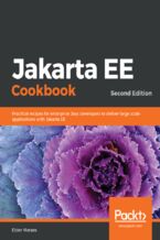 Okładka - Jakarta EE Cookbook. Practical recipes for enterprise Java developers to deliver large scale applications with Jakarta EE - Second Edition - Elder Moraes