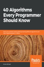 Okładka - 40 Algorithms Every Programmer Should Know. Hone your problem-solving skills by learning different algorithms and their implementation in Python - Imran Ahmad