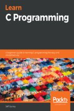 Learn C Programming. A beginner's guide to learning C programming the easy and disciplined way