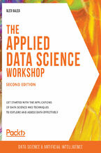 Okładka książki The Applied Data Science Workshop - Second Edition
