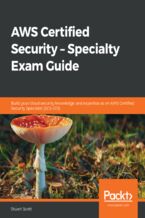 Okładka książki AWS Certified Security - Specialty Exam Guide