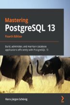 Okładka książki Mastering PostgreSQL 13 - Fourth Edition