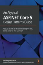Okładka książki An Atypical ASP.NET Core 5 Design Patterns Guide