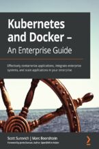 Okładka książki Kubernetes and Docker - An Enterprise Guide