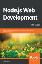 Okładka - Node.js Web Development. Server-side web development made easy with Node 14 using practical examples - Fifth Edition - David Herron
