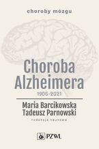 Okadka ksiki Choroba Alzheimera 1906-2021