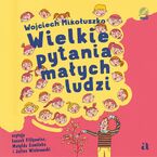 Okładka - Wielkie pytania małych ludzi - Wojciech Mikołuszko