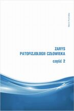 Zarys patofizjologii człowieka. Część 2