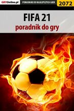 Okładka - FIFA 21. Poradnik do gry - Łukasz "Qwert" Telesiński