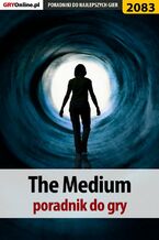 The Medium. Poradnik do gry