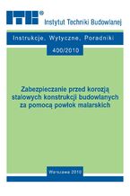 Zabezpieczanie przed korozją stalowych konstrukcji budowlanych za pomocą powłok malarskich