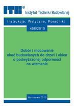 Dobór i mocowanie okuć budowlanych do drzwi i okien o podwyższonej odporności na włamanie