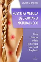 Okładka - Rosyjska metoda naturalnego uzdrawiania - Evgeniy Bozhyev