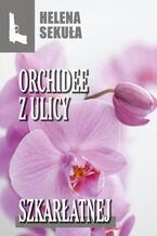 Okadka ksiki Orchidee z ulicy szkaratnej