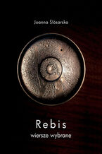 Okadka ksiki Rebis. Wiersze wybrane