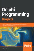 Okładka - Delphi Programming Projects. Build a range of exciting projects by exploring cross-platform development and microservices - William Duarte