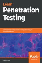 Okładka - Learn Penetration Testing. Understand the art of penetration testing and develop your white hat hacker skills - Rishalin Pillay