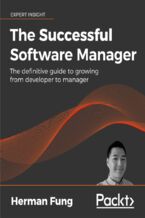 The Successful Software Manager. The definitive guide to growing from developer to manager