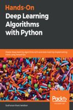 Okładka - Hands-On Deep Learning Algorithms with Python. Master deep learning algorithms with extensive math by implementing them using TensorFlow - Sudharsan Ravichandiran