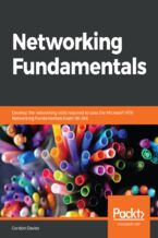 Okładka - Networking Fundamentals. Develop the networking skills required to pass the Microsoft MTA Networking Fundamentals Exam 98-366 - Gordon Davies