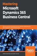 Okładka - Mastering Microsoft Dynamics 365 Business Central. Discover extension development best practices, build advanced ERP integrations, and use DevOps tools - Stefano Demiliani, Duilio Tacconi