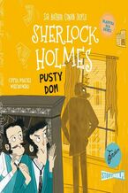 Okładka - Klasyka dla dzieci. Sherlock Holmes. Tom 21. Pusty dom - Arthur Conan Doyle