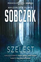 Okładka - Szelest - Małgorzata Oliwia Sobczak