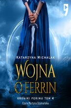 Okładka - Wojna o Ferrin - Katarzyna Michalak