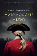 Okładka - Marymonckie młyny - Adam Podlewski