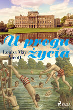 Okładka - U progu życia - Louisa May Alcott