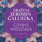 Gdybyś wiedziała