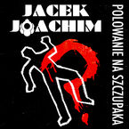Okładka - Polowanie na szczupaka - Jacek Joachim